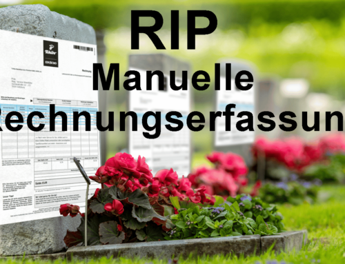 Manuelle Rechnungserfassung: Rest in Peace!